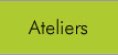 Ateliers 